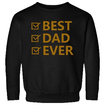 Discover Best Dad Ever Sweatshirts