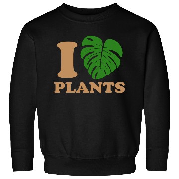 Discover I love plants Sweatshirts