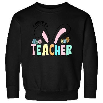Discover Cute Easter Hoppy Teacher Bunny Ears Sweatshirts