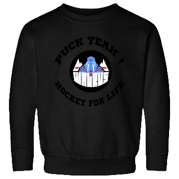 Discover Puck Yeah ! Hockey Forever Sweatshirts