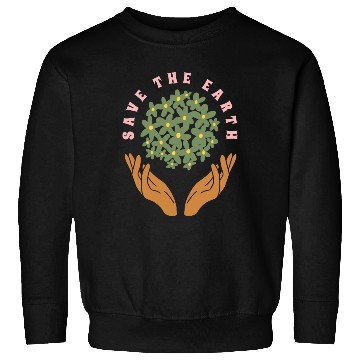 Discover Save The Earth Sweatshirts