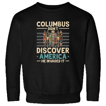 Discover Aboriginal Indians Indigenous Native American Day Sweatshirts
