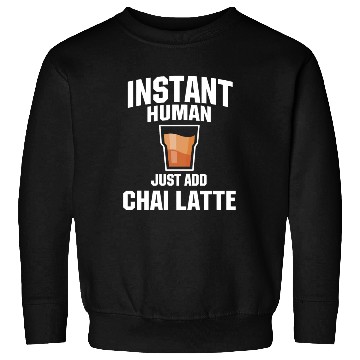 Discover Chai Latte Lover Humor Sweatshirts