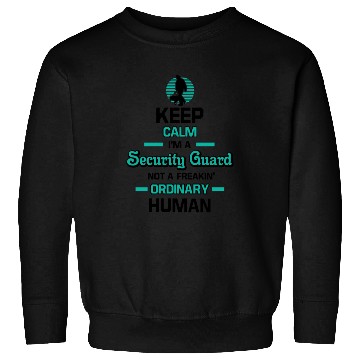 Discover Keep Calm Im A Security Guard Sweatshirts
