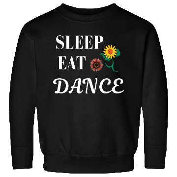 Discover DESIGNSleep eat dance Sweatshirts
