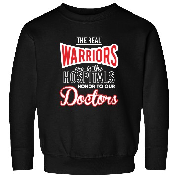 Discover The Real Warriors Are Our Doctors vintage Sweatshirts
