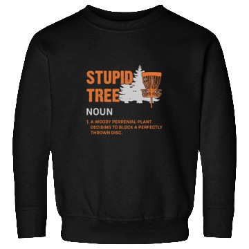 Discover Funny Disc Golf Stupid Tree Art Frisbee Sweatshirts