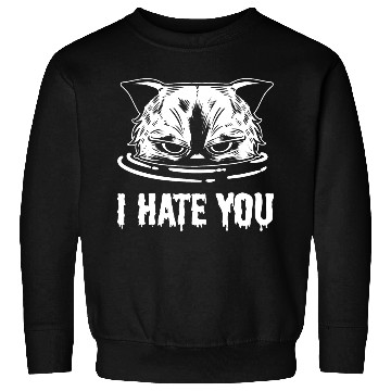 Discover I Hate You Loving Person Gift Sweatshirts