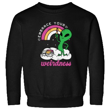 Discover Alien Artist Embrace Your Weirdness Sweatshirts