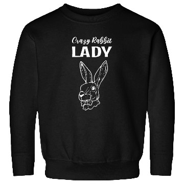 Discover Crazy Rabbit Lady Pet Lover Gift Sweatshirts