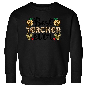 Discover Best Teacher Ever Sweatshirts