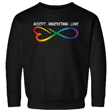 Discover Accept Understand Love Neurodiversity Infinity Aut Sweatshirts
