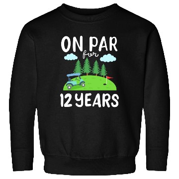 Discover Golf Course 12th Birthday Golfcar 80s Sweatshirts