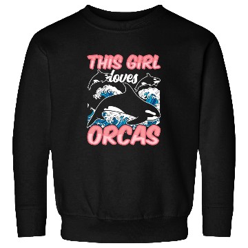 Discover This Girl Loves Orcas Sea Orca Whale Protect Sweatshirts