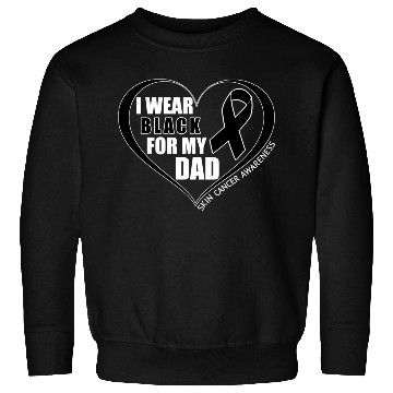 Discover I Wear Black For My Dad Skin Cancer Awareness Sweatshirts
