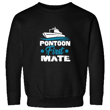 Discover Pontoon Boat First Mate Captain Sweatshirts
