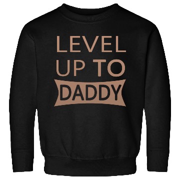 Discover Level up to Daddy Sweatshirts