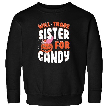 Discover Halloween candy for sister - Funny Sweatshirts