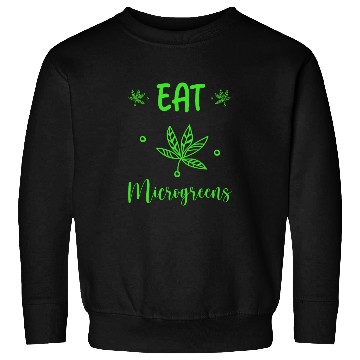 Discover Microgreens Growing Vegan Garden Lovers Sweatshirts