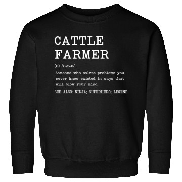 Discover Cattle Farmer Definition Design Copy Copy Sweatshirts