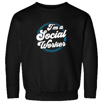 Discover I'm A Social Worker Job Work Graduation Sweatshirts