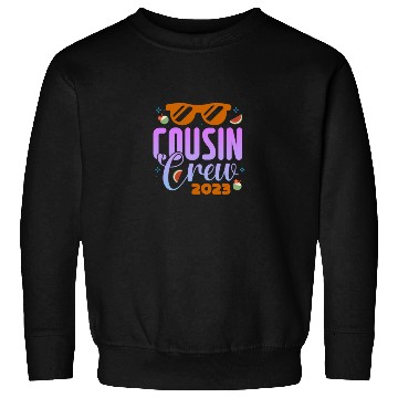 Discover Cousin Crew 2023 Sweatshirts