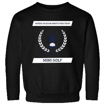 Discover Mini Golf | Miniature Golf | Mini Golfer Sweatshirts