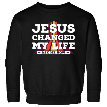 Discover Jesus Changed My Life, ask me how at Vintage Sweatshirts
