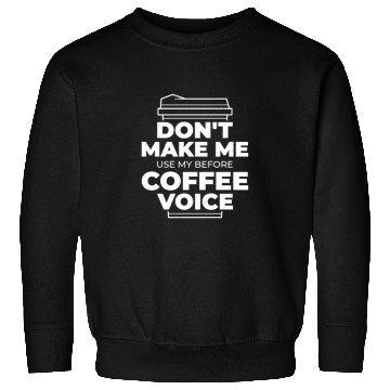 Discover Coffee Quote Sweatshirts