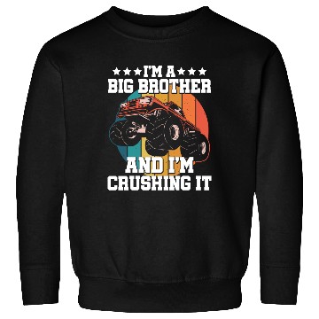 Discover I'm a Big Brother and I'm Crushing It Racer Sweatshirts