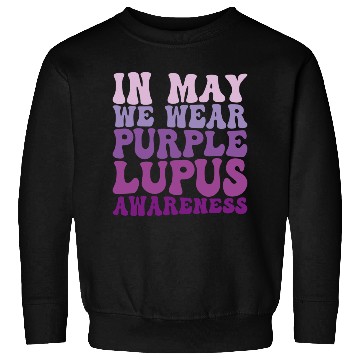 Discover In May We Wear Purple Lupus Awareness Month Groovy Sweatshirts