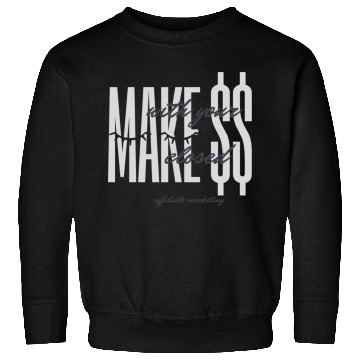 Discover make money when you sleep Sweatshirts