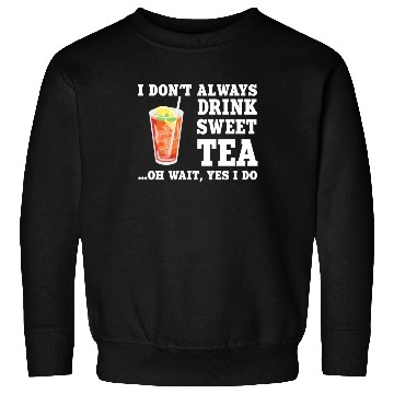 Discover Funny Sweet Tea Humor Costume Sweatshirts