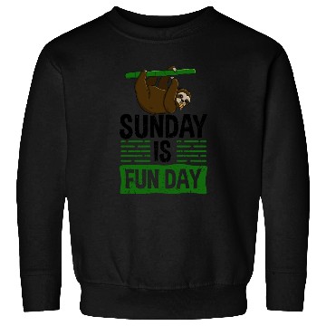 Discover Sunday Is Fun Day Sloth Sweatshirts