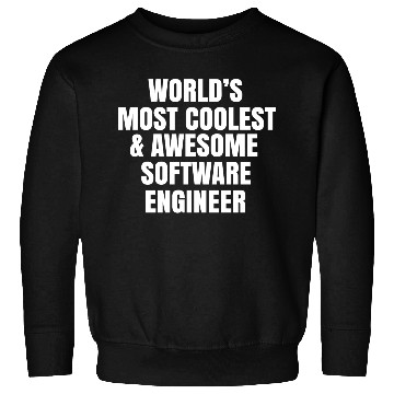 Discover World s Most Coolest And Awesome Software Engineer Sweatshirts