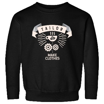 Discover Tailor Coffee Make Clothes Sweatshirts