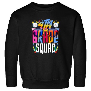 Discover Fourth Grade Squad Teacher Student Funny Sweatshirts