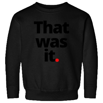 Discover That was it nature retro 80s Sweatshirts