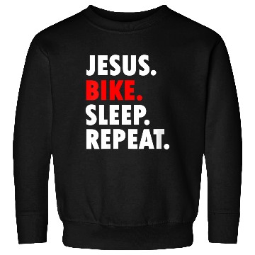 Discover Jesus Bike Sleep Repeat - Novelty Hobby Sweatshirts