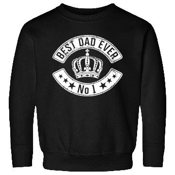 Discover Best dad ever. Sweatshirts