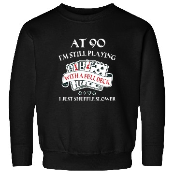 Discover 90Th For 90 Playing Cards Sweatshirts