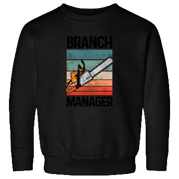 Discover Branch Manager Meme Chainsaw Profession Manager Sweatshirts