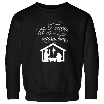 Discover Christian Adore Him Jesus Birth Nativity Sweatshirts