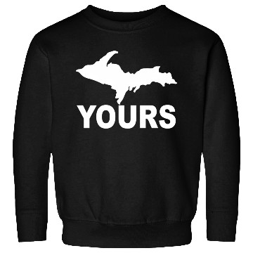 Discover Up Yours Upper Peninsula Yooper Humor Sweatshirts