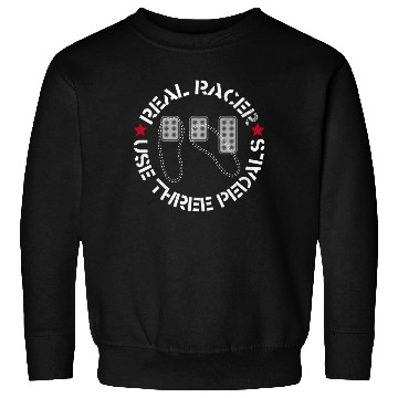 Discover Real Racer Use Three Pedals Sweatshirts