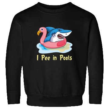 Discover I pee in pools shark on flamingo float Sweatshirts