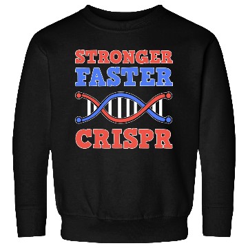 Discover Stronger Faster Crispr Graffiti Biology Teacher Sweatshirts