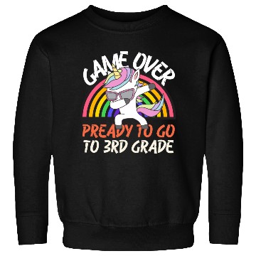 Discover Game over ready to go to 3rd grade, back to school Sweatshirts
