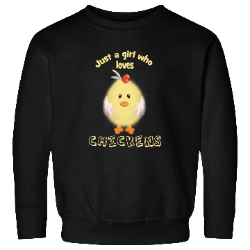Discover Just A Girl Who Loves Chickens Sweatshirts