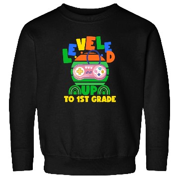 Discover Level up to 1st grade, back to school Sweatshirts